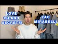 ZAC MIRABELLI | LOVE ISLAND SECRETS!!