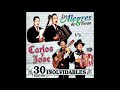 Los alegres de teran  carlos y jose  30 exitos inolvidables disco completo