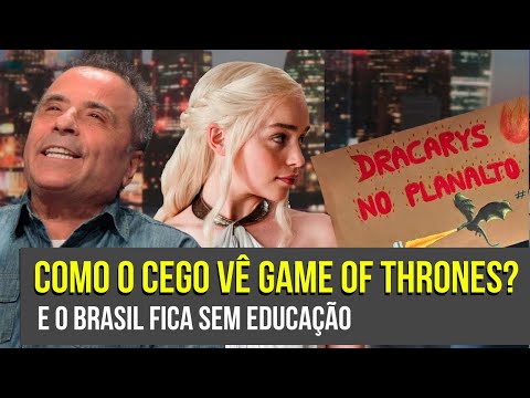 GOT NA VISÃO DO CEGUINHO (Game of Thrones) | Brasil sem Educação | Diego Hypolito | DIÁRIO SEMANAL