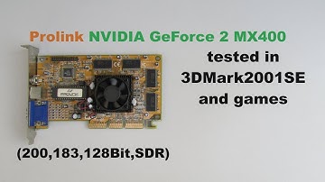 Prolink NVIDIA GeForce 2 MX400 tested in 3DMark2001SE and games