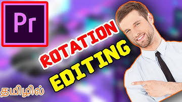 Premiere pro tamil tutorial - Rotating effect