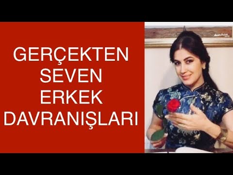 BİR ERKEK GERÇEKTEN SEVİYORSA NASIL DAVRANIYOR  - SEVEN ERKEKLERİN DAVRANIŞ KALIPLARI