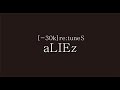 SawanoHiroyuki[nZk] [-30k]re:tuneS『aLIEz』