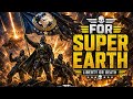 FOR SUPER EARTH | The Ultimate Helldivers 2 Anthem