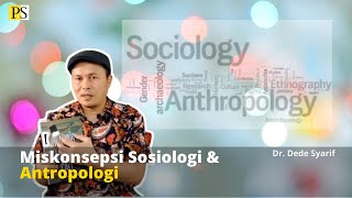 Perbedaan Sosiologi dan Antropologi