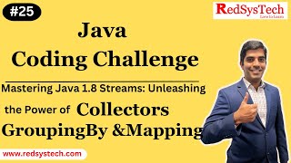 Java 1.8 Streams: Unleashing the Power of Collectors GroupingBy & Mapping ! | Java | RedSysTech