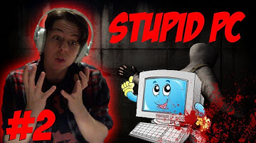 STUPID COMPUTER - Let