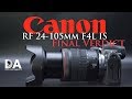 Canon RF 24-105mm F4L IS:  Final Review | 4K