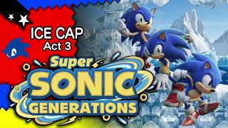 Ice Cap (Modern) | Sonic Generations Remix