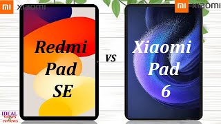 xiaomi Redmi pad SE vs Xiaomi Pad 6 comparison