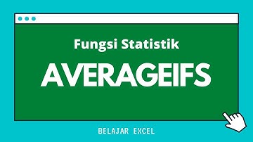 Belajar Excel - Fungsi Statistik AverageIFS