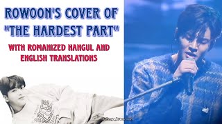 [FMV with Romanized Hangul and English Translations] Rowoon's cover of Roy Kim's "The Hardest Part".