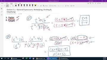 Section 5.1 - Rational Expressions: Multiplying, Dividing and Simplifying