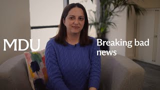 Ask a medico-legal adviser: how do I break bad news?
