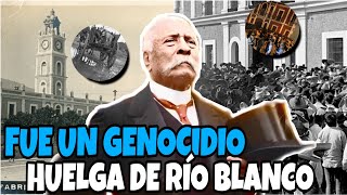 La HUELGA de RÍO BLANCO: Injusticias del PORFIRIATO (Parte 1)