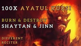 100x Ayatul Kursi - Many Reciter - Shaytaan