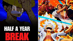 WHAT ONE PIECE ANIME GOING ON BREAK FOR 6 MONTHS MEANS FOR ONE PIECE BOUNTY RUSH....