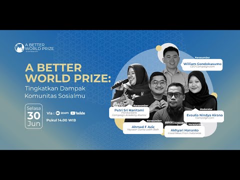 Launching "A Better World Prize : Tingkatkan Dampak Komunitas Sosialmu"