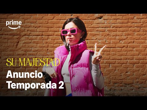 Su Majestad - Anuncio Temporada 2 | Prime Video España