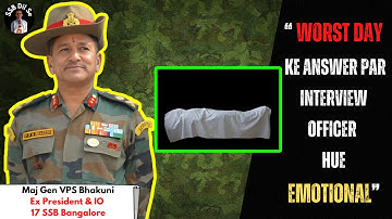 Interviewing Officer Got Emotional during interview of Candidate | Maj Gen VPS Bhakuni | SSB Dil Se