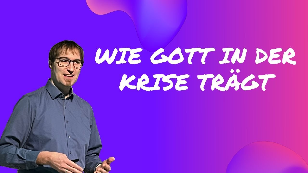 Wie Gott in der Krise trägt - LKG Marktredwitz Gottesdienst am 6.11.22 ...