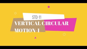CIRCULAR MOTION 1|11-12 Physics Gujarati| JEE/NEET  | By Kiran Patel