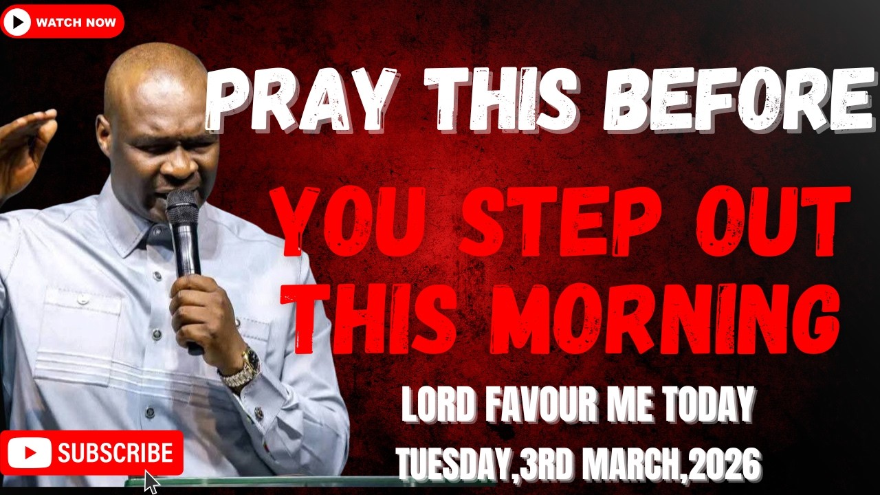3RD MARCH 2026: START YOUR DAY WITH POWERFUL EARLY MORNING PRAYERS BY APOSTLE JOSHUA SELMAN