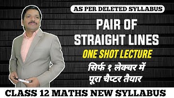 Pair of Straight Lines | One Shot Lecture | HSC Maths New Syllabus 2021 Maharashtra | Dinesh Sir