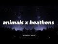 Animals x Heathens (Twenty One Pilots x Maroon 5) (TikTok)