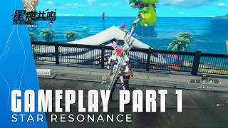 Star Resonance Gameplay Walkthrough Part 1 In 4K - 30 Minutes Of Gameplay (Chinese Beta)