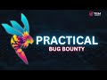 Practical Bug Bounty Practical Bug Bounty