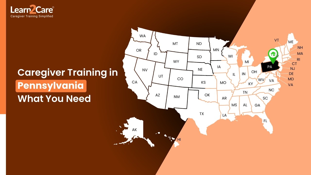 Pennsylvania Caregiver Training Requirements | Stay Compliant with Learn2Care