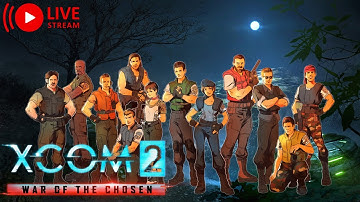 🔴LIVE #14: Making S.T.A.R.S. into a global elite team! New Playthrough | XCOM 2: War of the Chosen