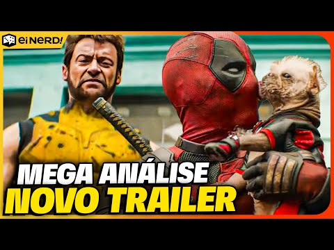 MEGA ANÁLISE TRAILER DEADPOOL & WOLVERINE! TODAS AS REFERÊNCIAS!