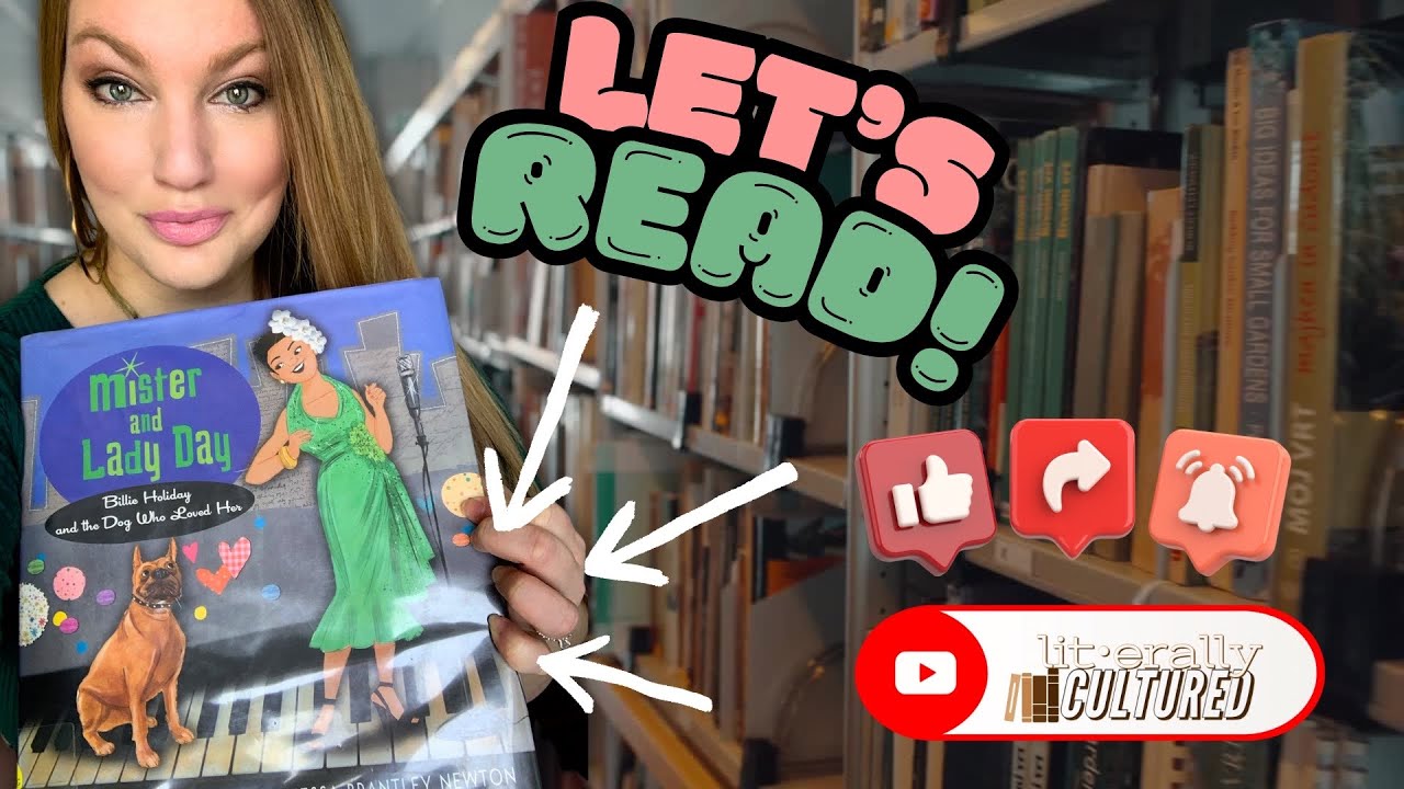 Mister and Lady Day: Billie Holiday and the Dog Who Loved Her (Literally Cultured Read Aloud)