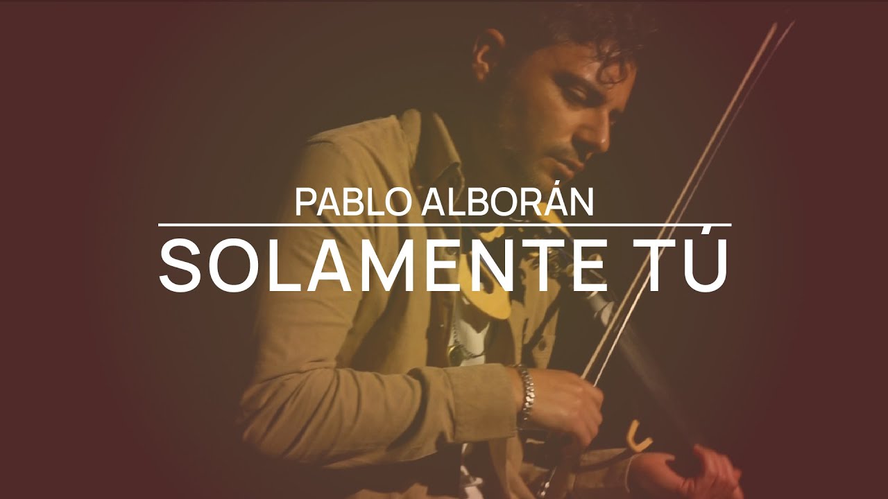 mp3 pablo alboran solamente tu