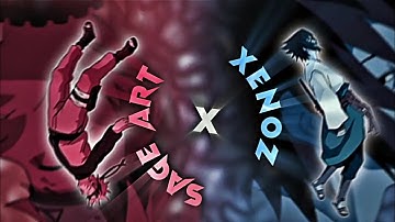 Left behinds - Sage Art x Xenoz (Open Collab) | Naruto Badass Edit