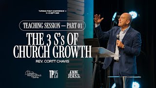 The 3 S's of Church Growth [Part 1] - Cortt Chavis