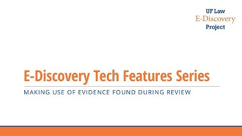 eDiscovery Tech Features Educational Series: Story Building  During Document Review