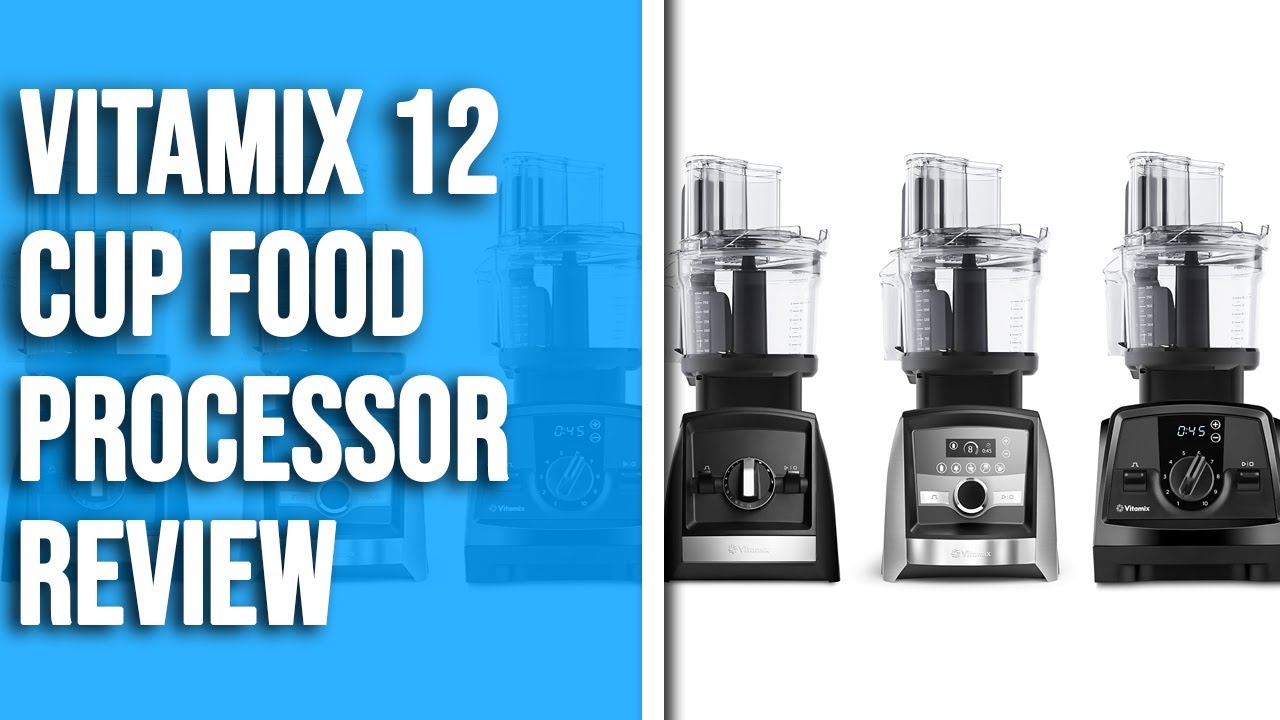 Vitamix 12cup food processor review Watch Before You Buy! YouTube