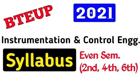 UP Polytechnic(BTEUP) Instrumentation & Control Engineering Syllabus 2021 2,4,6 sem @Studycoach91