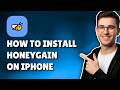 HOW TO INSTALL HONEYGAIN ON IPHONE (STEP-BY-STEP GUIDE 2026)