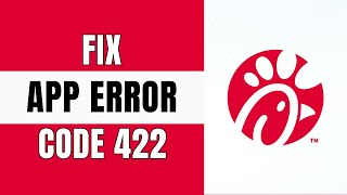 How to Fix Chick-fil-A App Error 422 (2025 Guide) screenshot 3