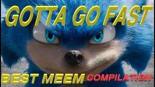 SONIC GOTTA GO FAST Meme Compilation 2019 приколы угар до слез