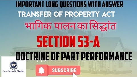भागिक पालन का सिद्धांत।। #Doctrine Of Part Performance।। Section 53A।। #tpa /@lawclassesbymonika962