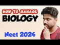 How To Manage Biology In Neet | Neet 2024 | Mistakes To Avoid