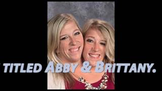 Abby and brittany dating life