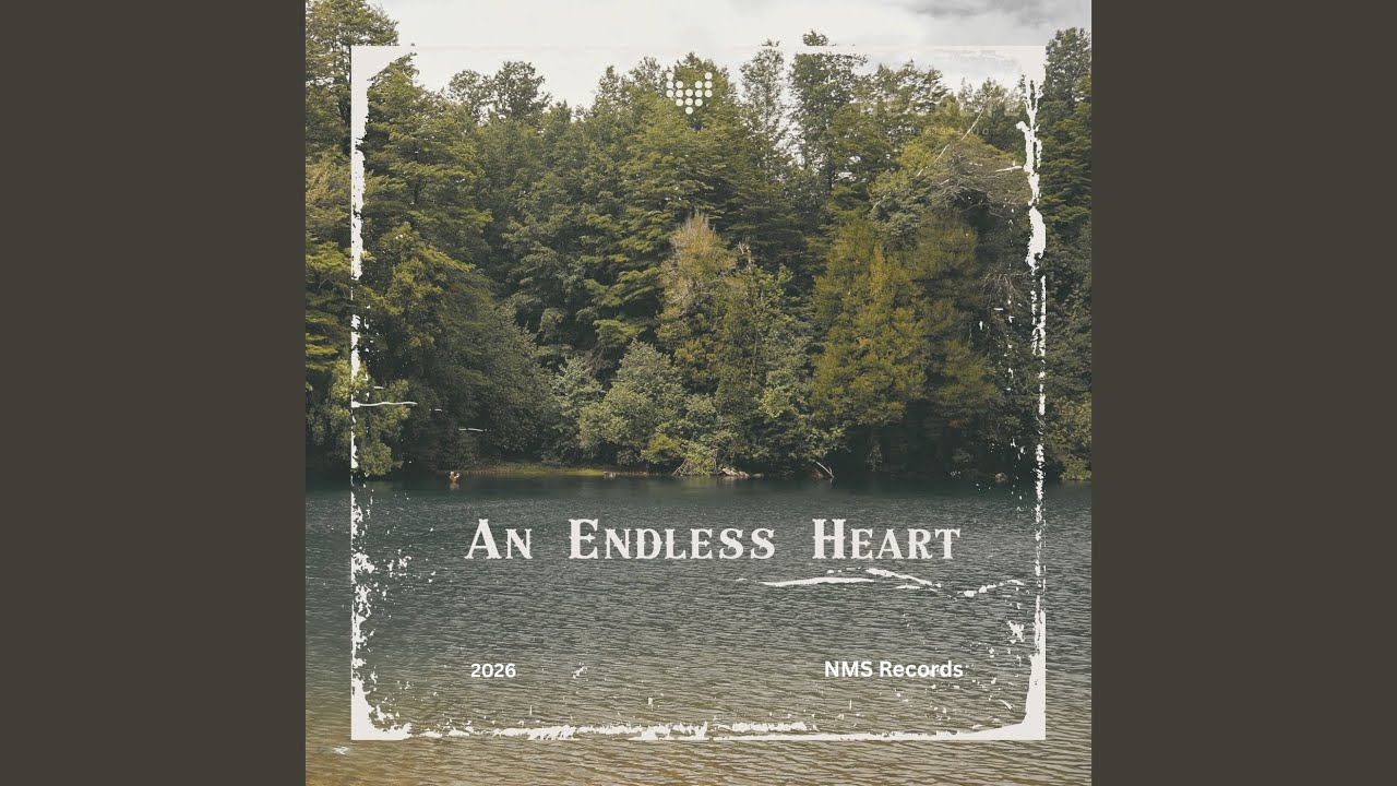 An Endless Heart