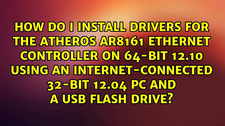 How do I install drivers for the Atheros AR8161 Ethernet controller on 64-bit 12.10 using an...