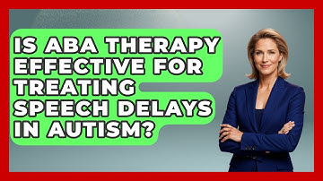 Is ABA Therapy Effective for Treating Speech Delays in Autism? | Communicate Clearly Together News